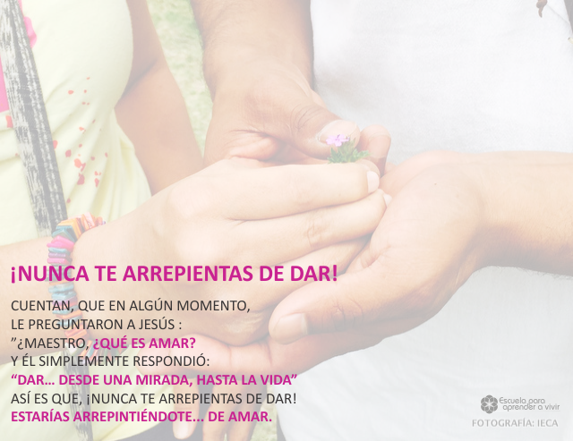 Nunca te arrepientas de dar  Marzo 17 de 2009